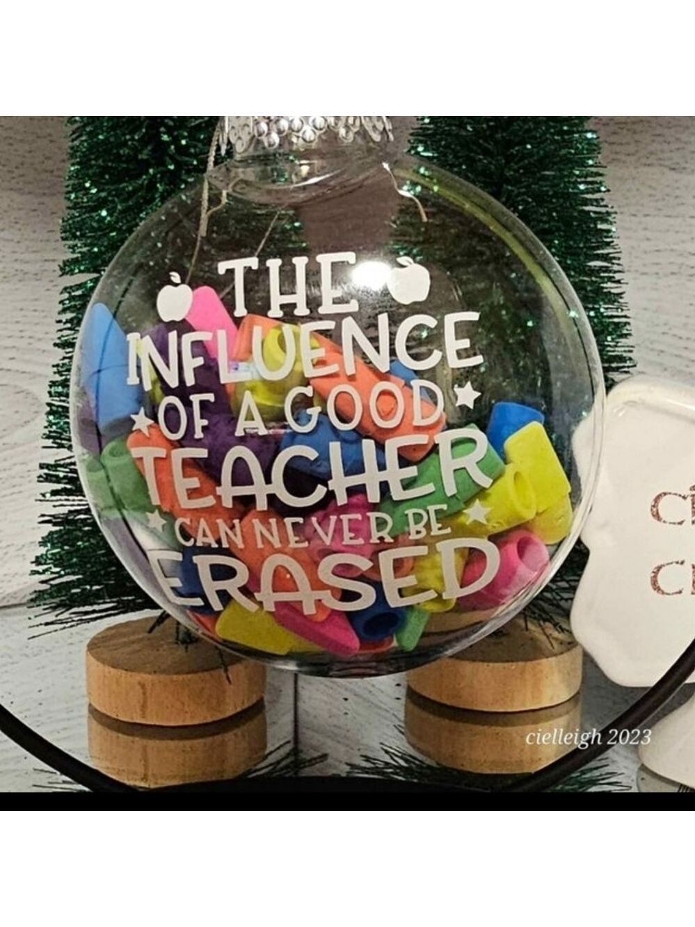 Teacher ornament - The Influence of a Teacher Can Never be Erased